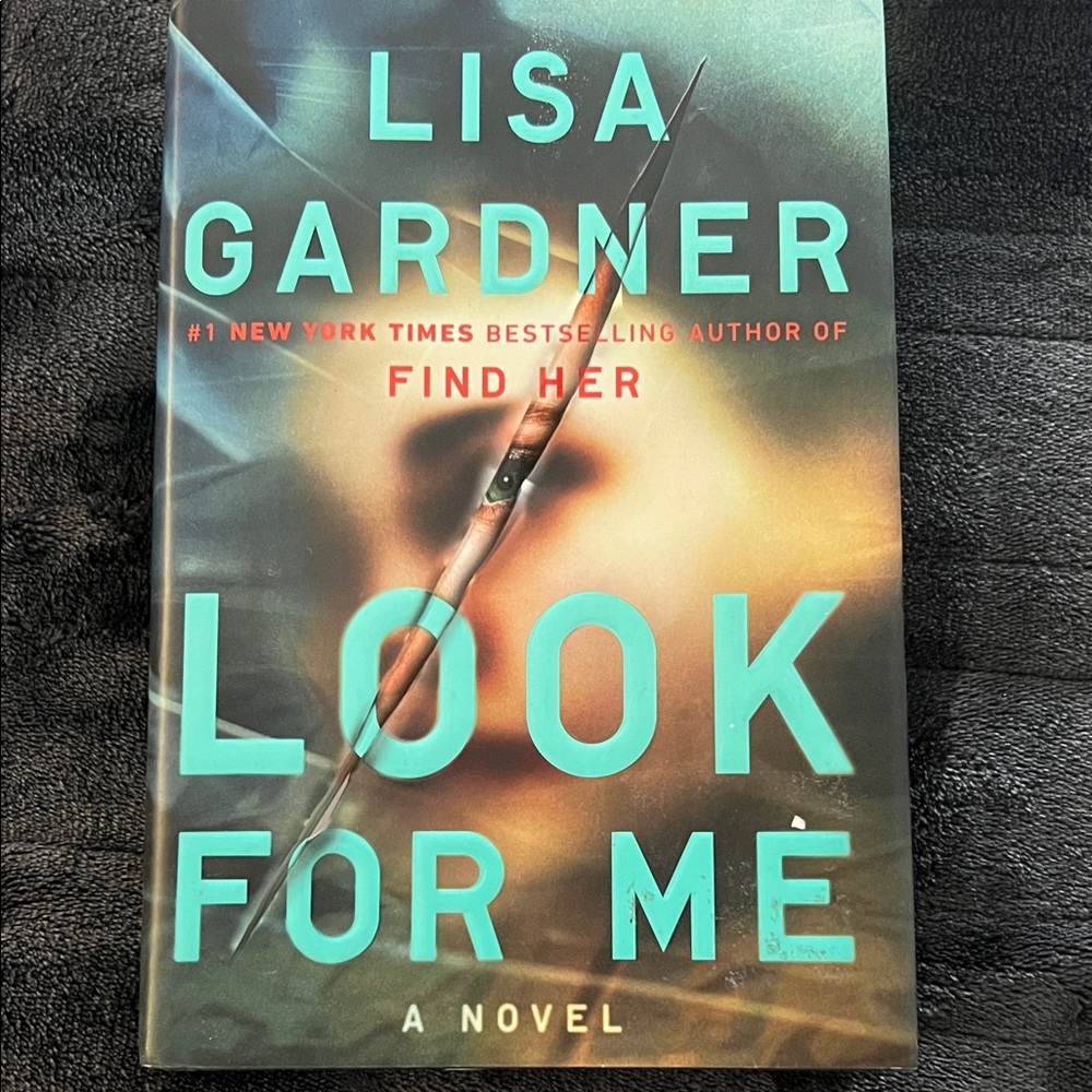 Look For Me by Lisa Gardner Mystery Hardcover